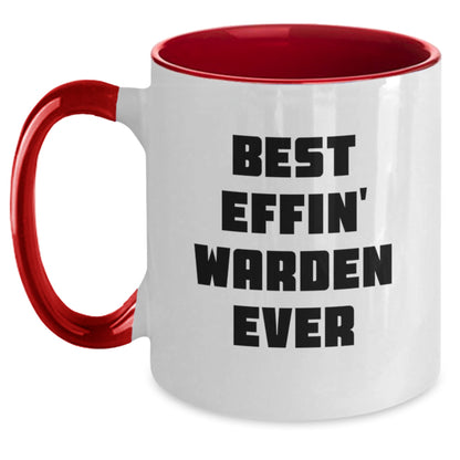 Funny Warden Gifts from Friends, Christmas Unique Mugs for Warden Lovers - Best Effin' Warden Ever Two Tone Coffee Mug - Main