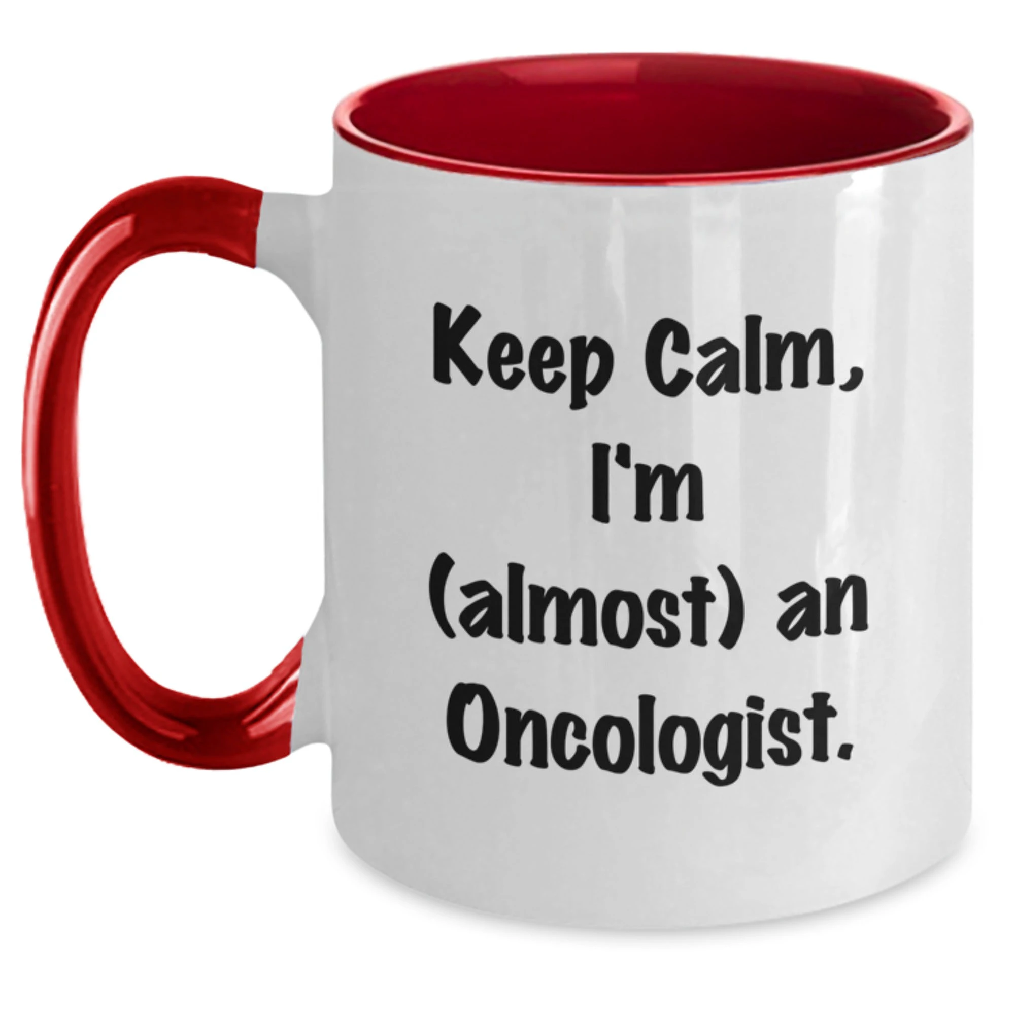 Funny Oncologist Gifts for Men Women Friends - Keep Calm I'm almost an Oncologist Two Tone Coffee Mug - Unique Christmas Unique Gifts for Oncologist Friends Family