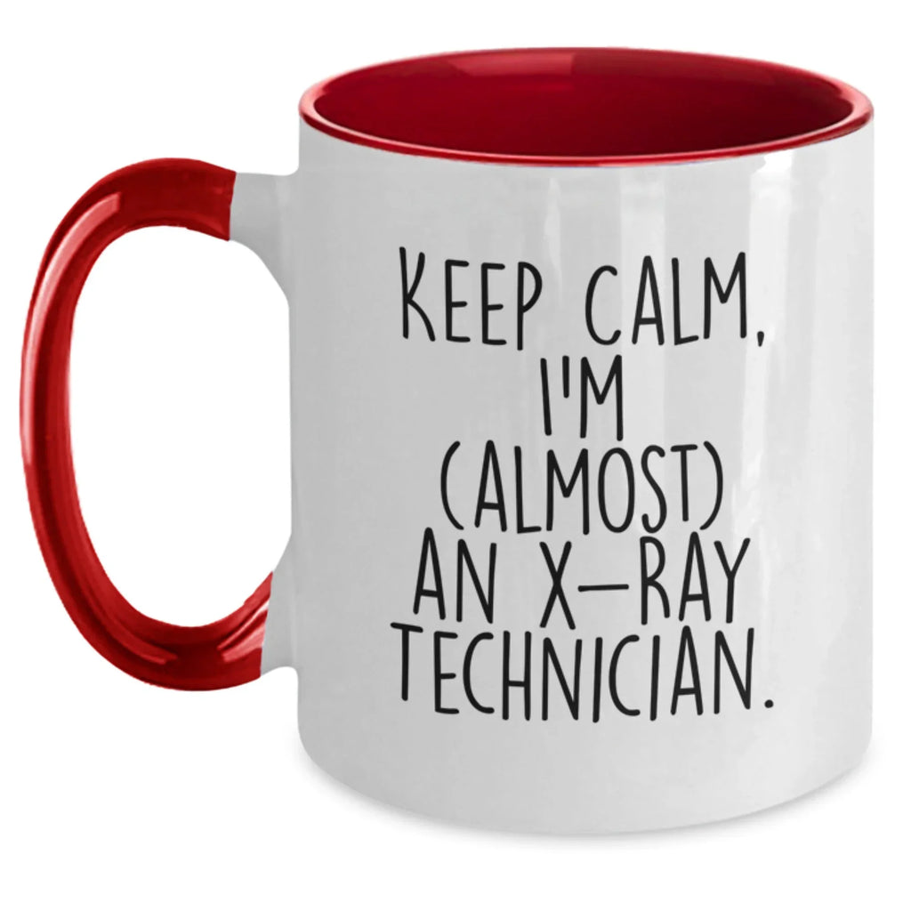Funny X-Ray Technician Gifts from Friends, Unique Two Tone Coffee Mug for X-Ray Technician Lover, Keep Calm I'm (almost) An X-ray Technician Christmas Unique Presents