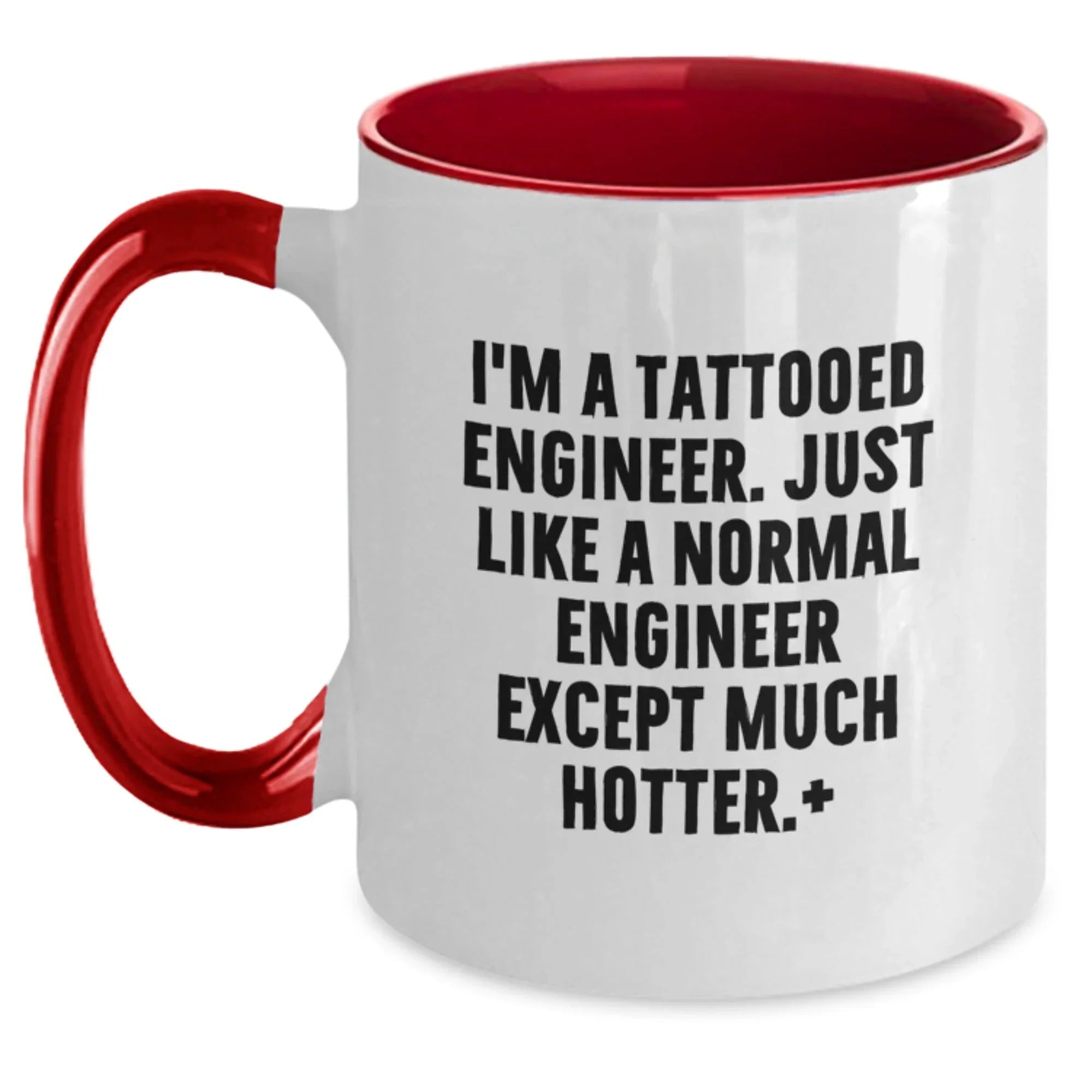 Funny Engineer Gifts from Friends - I'm A Tattooed Engineer Two Tone Coffee Mug - Christmas Unique Present for Men