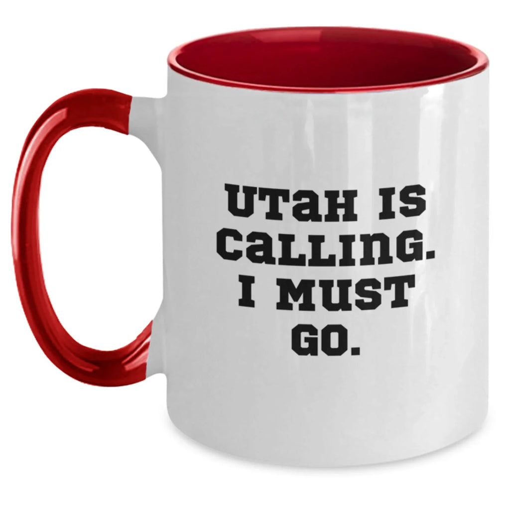 Utah Inspiration Funny Two Tone Coffee Mugs Gifts from Friends for Birthday Adventure, 'Utah Is Calling. I Must Go.' Quote