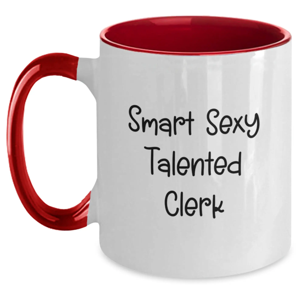 Funny Clerk Gifts from Friends and Family for Birthday Unique Talented Men and Women - Smart Sexy Two Tone Coffee Mug - Main