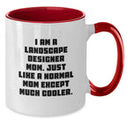 Funny Landscape Designer Mom Gifts, Two Tone Coffee Mugs for Birthday, Gifts from Mom to Landscape Designer Mom, Unique Birthday Unique Gifts for Landscape Designer