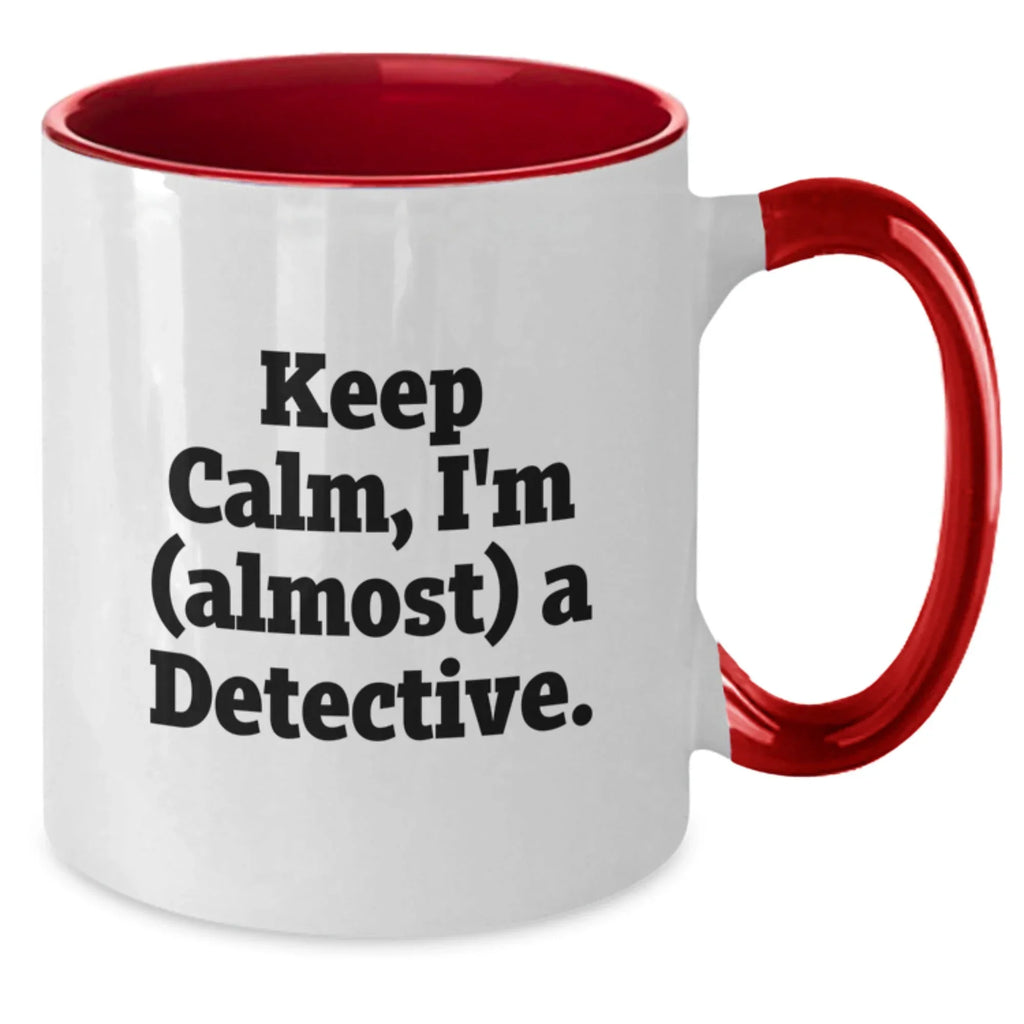 Detective Mugs Funny Quote Gifts from Men, Women, Friends, Coworkers, Family - Detective Coffee Mug Christmas Unique Presents for Detective, Men, Women, Friends, Coworkers, Family