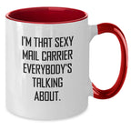 Funny Mail Carrier Gifts from Friends Christmas Unique Mugs, I'm That Sexy Mail Carrier Everybody's Talking About Two Tone Ceramic Coffee Mugs for Men Women Coworkers