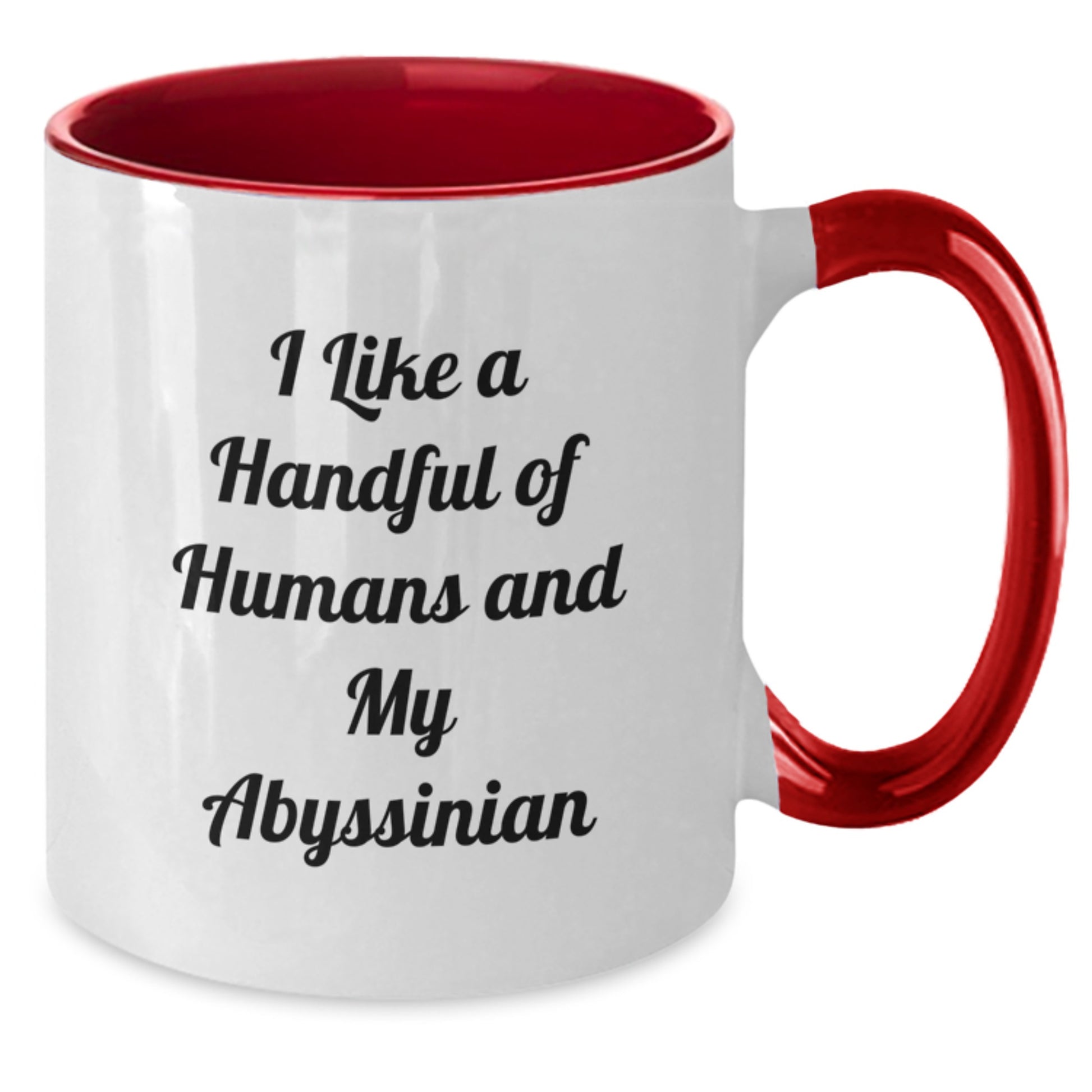 Funny Abyssinian Cat Lovers Christmas Unique Gifts from Men to Women for Friends or Family - I Like A Handful Of Humans And My Abyssinian Two Tone Coffee Mug - Additional