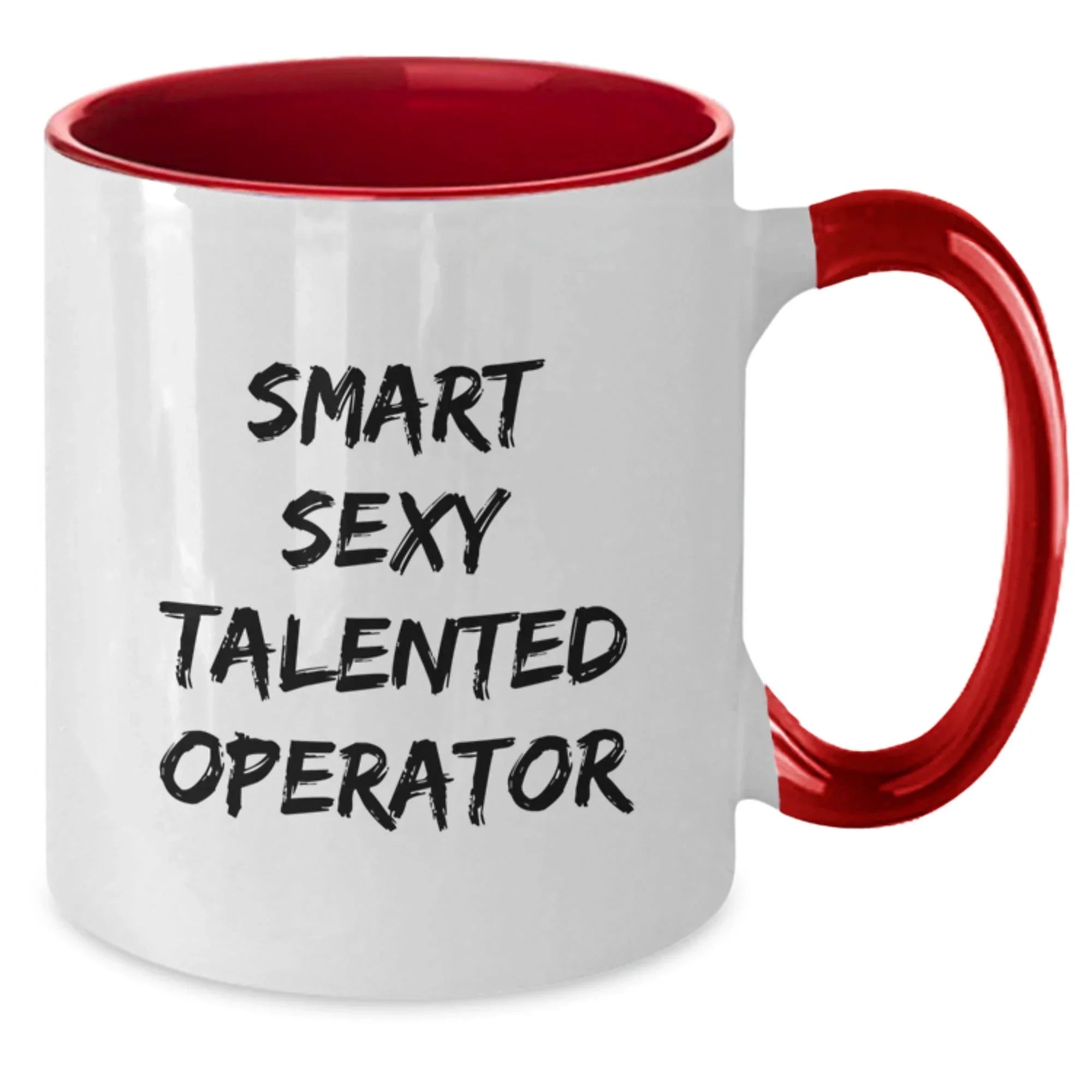 Funny Operator Gifts from Friends, Two Tone Coffee Mug with Smart Sexy Talented Operator Quote, Birthday Unique Gifts for Operator, Men, or Women