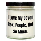Devon Rex Cat Lover's 9oz Vanilla Soy Candle, Funny Quote Gifts from Men to Women Friends Family on Valentine's, Unique Devon Rex Cat Gifts