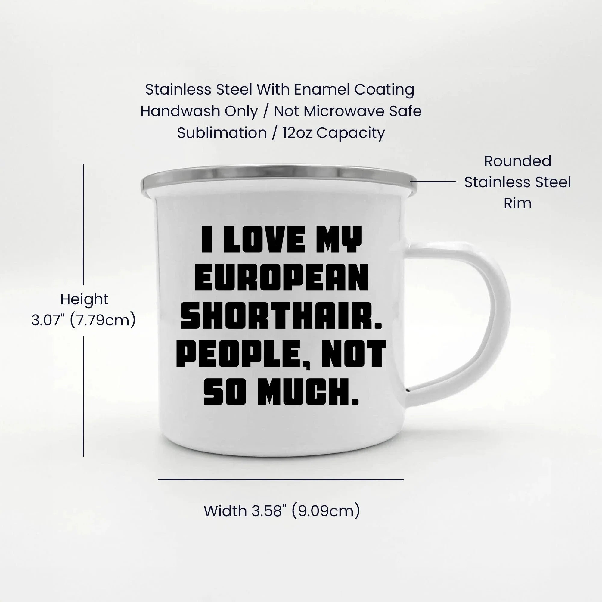 Gifts from Men to European Shorthair Cat Lovers, Funny Quote Mug for Graduation, 12 oz Camping Mug with Enamel Finish, Gifts for Family