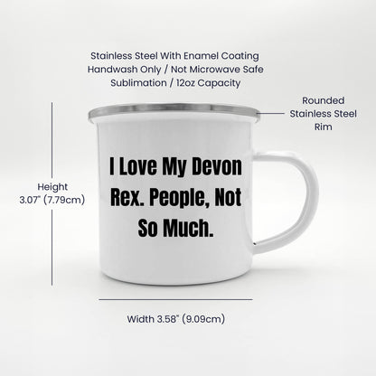 Devon Rex Cat Lovers Camping Mug Gift, Funny Quote - I Love My Devon Rex. People, Not So Much - Mallard Moon Gift Shop