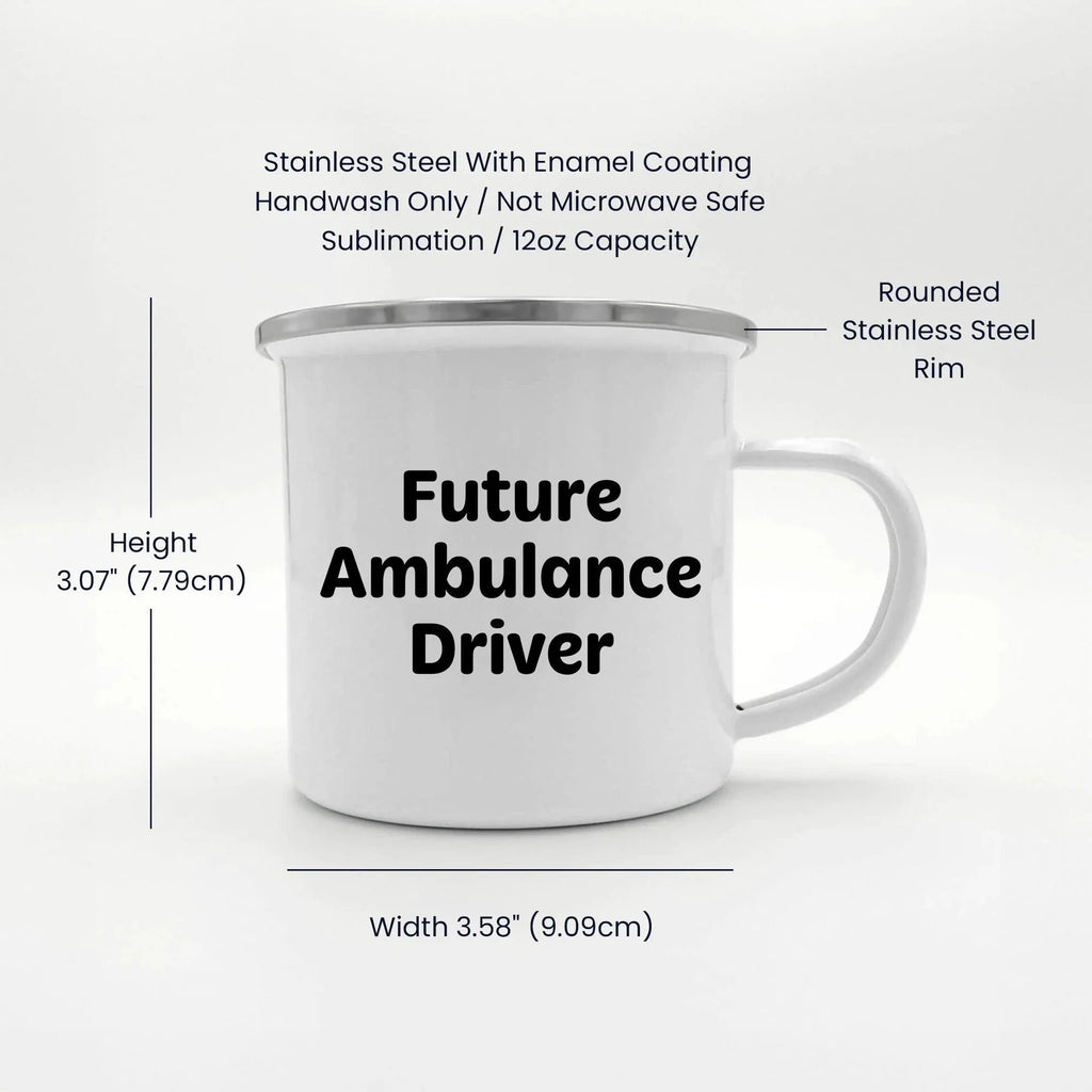 Ambulance Driver Gifts Funny Quote Camping Mug for Mother's Day - Gifts from Men to Ambulance Driver