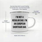 European Shorthair Cat Dad Camping Mug Funny Gift from Men to European Shorthair Cat Graduation Unique Gifts