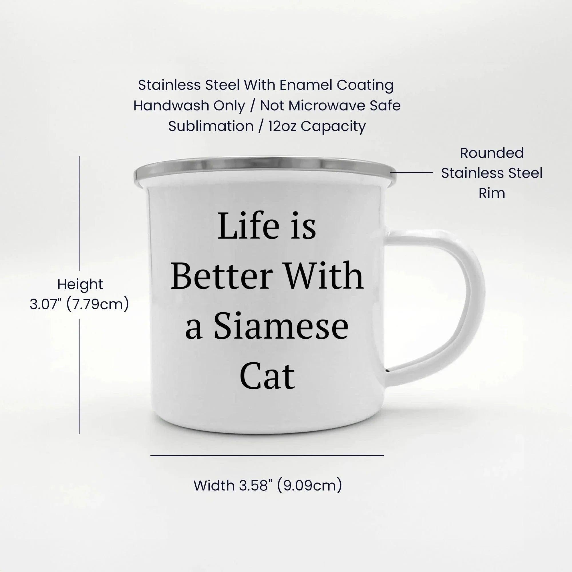 Funny Siamese Cat Camping Mugs, Life Is Better With A Siamese Cat Quote, Stainless Steel, Enamel Finish