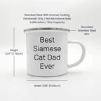 Funny Siamese Cat Dad Graduation Gifts from Friends, 'Best Siamese Cat Dad Ever' Camping Mug for Men, Women, Family, 12 oz Stainless Steel with Enamel Finish