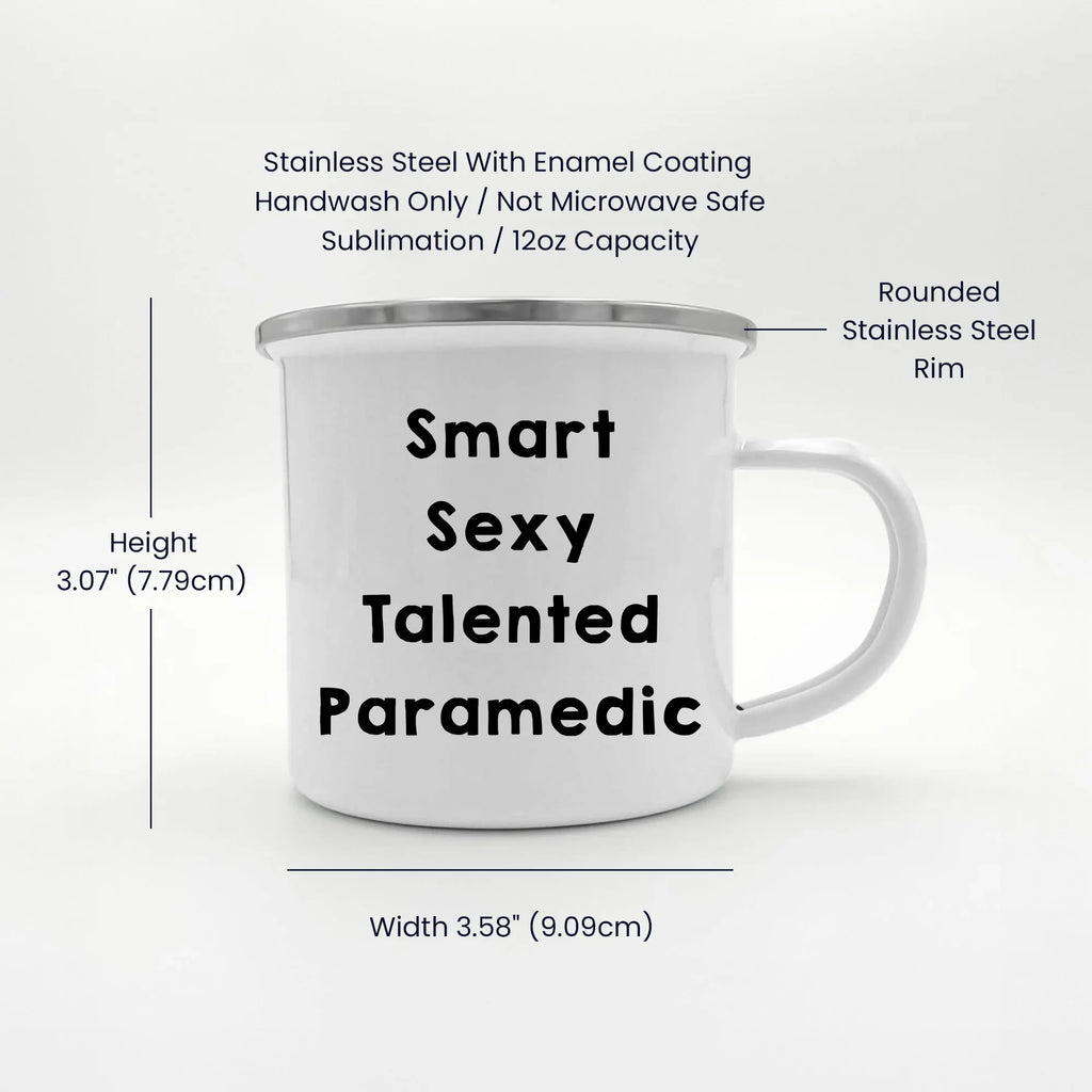 Smart Sexy Talented Paramedic Camping Mug Graduation, Birthday, Christmas Gift