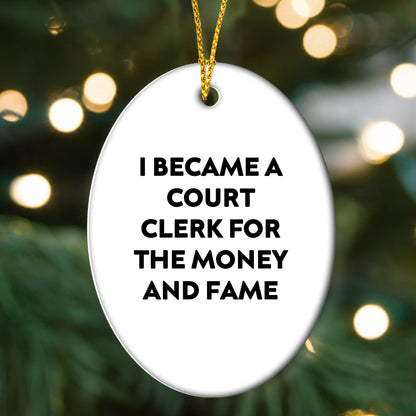 Funny Quote Court Clerk Gifts, Oval Ornament, White, Christmas Unique Gifts from Family, Friends, Men, Women