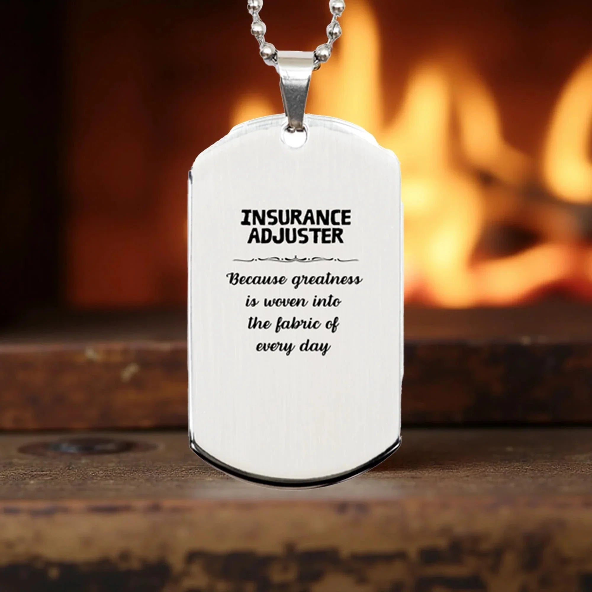Sarcastic Insurance Adjuster Silver Dog Tag Gifts, Christmas Holiday Gifts for Insurance Adjuster Birthday, Insurance Adjuster: Because greatness is woven