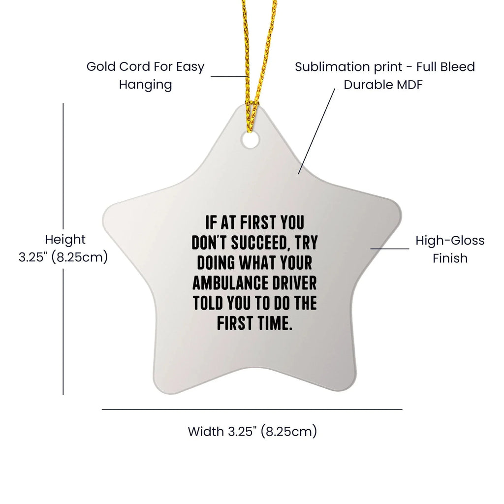 Funny Quotes Ambulance Driver Gifts Christmas Star Ornament for Ambulance Driver Friends
