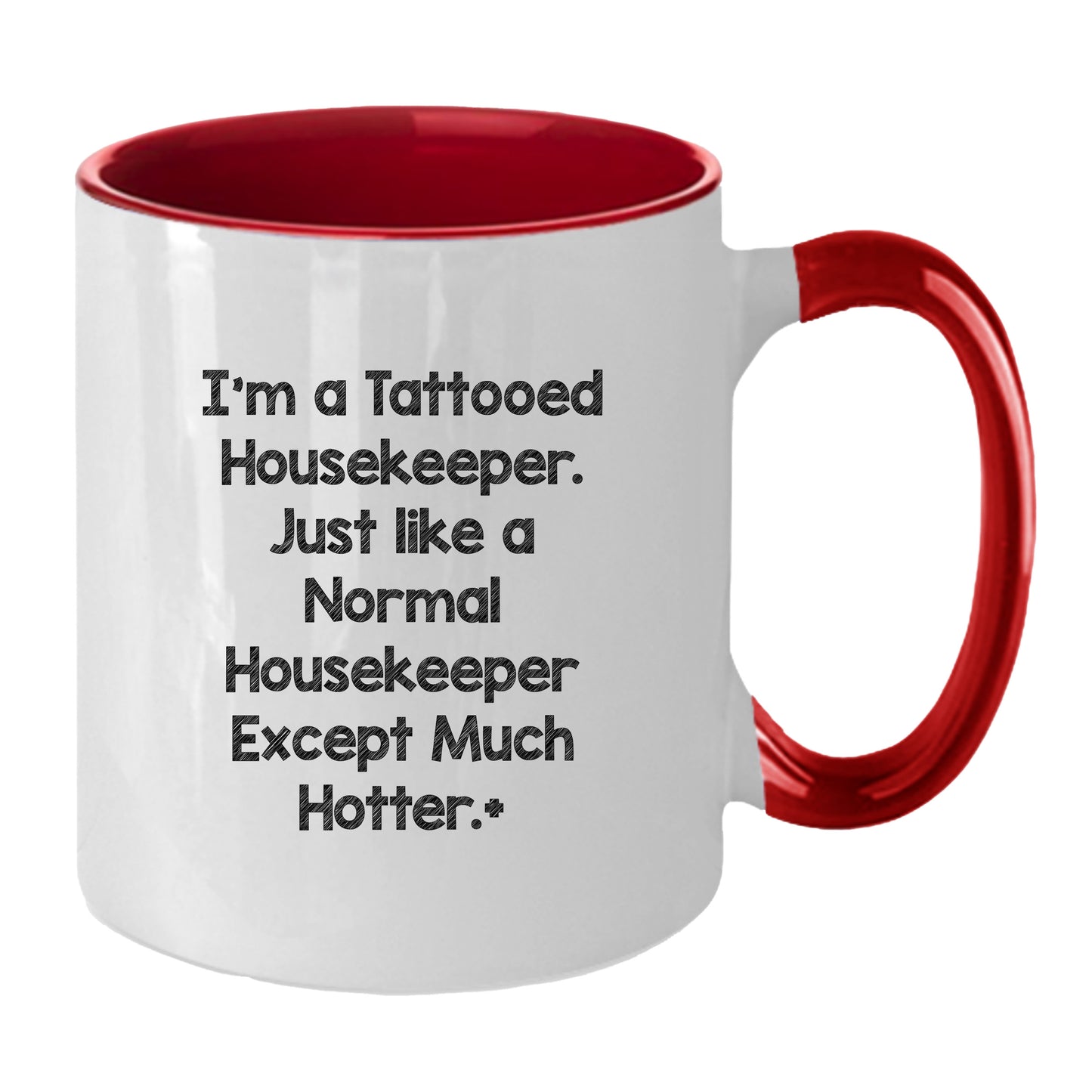 Funny Housekeeper Gifts for Housekeeper Friends, Christmas Unique Gifts from Friends, Two Tone Coffee Mug I'm A Tattooed Housekeeper Design