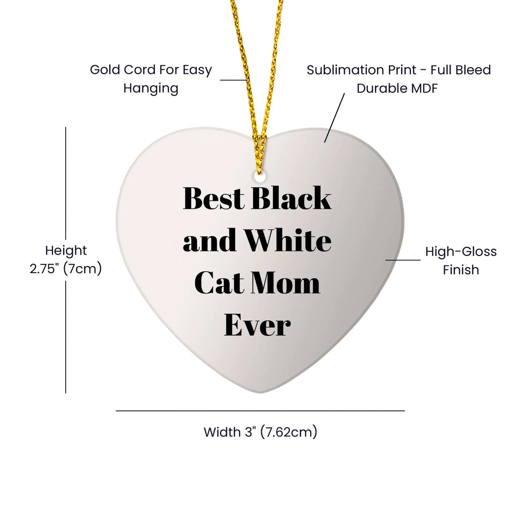 Funny Black and White Cat Mom Gifts for Friends - Heart Ornament with Best Quote - Christmas Unique Gifts from Friends