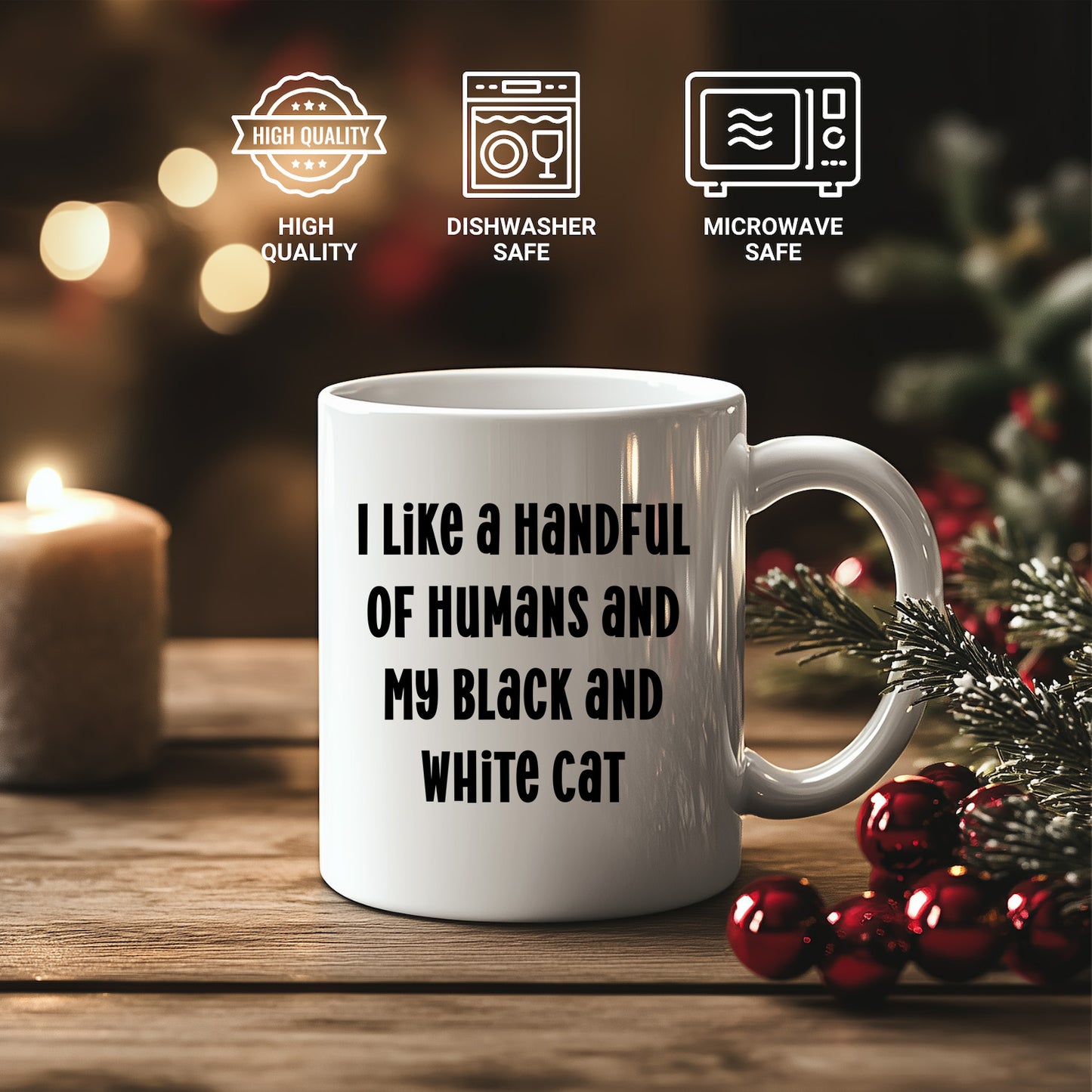 Funny Black and White Cat Gifts from Family for Birthday - I Like A Handful Of Humans And My Black And White Cat White Coffee Mug