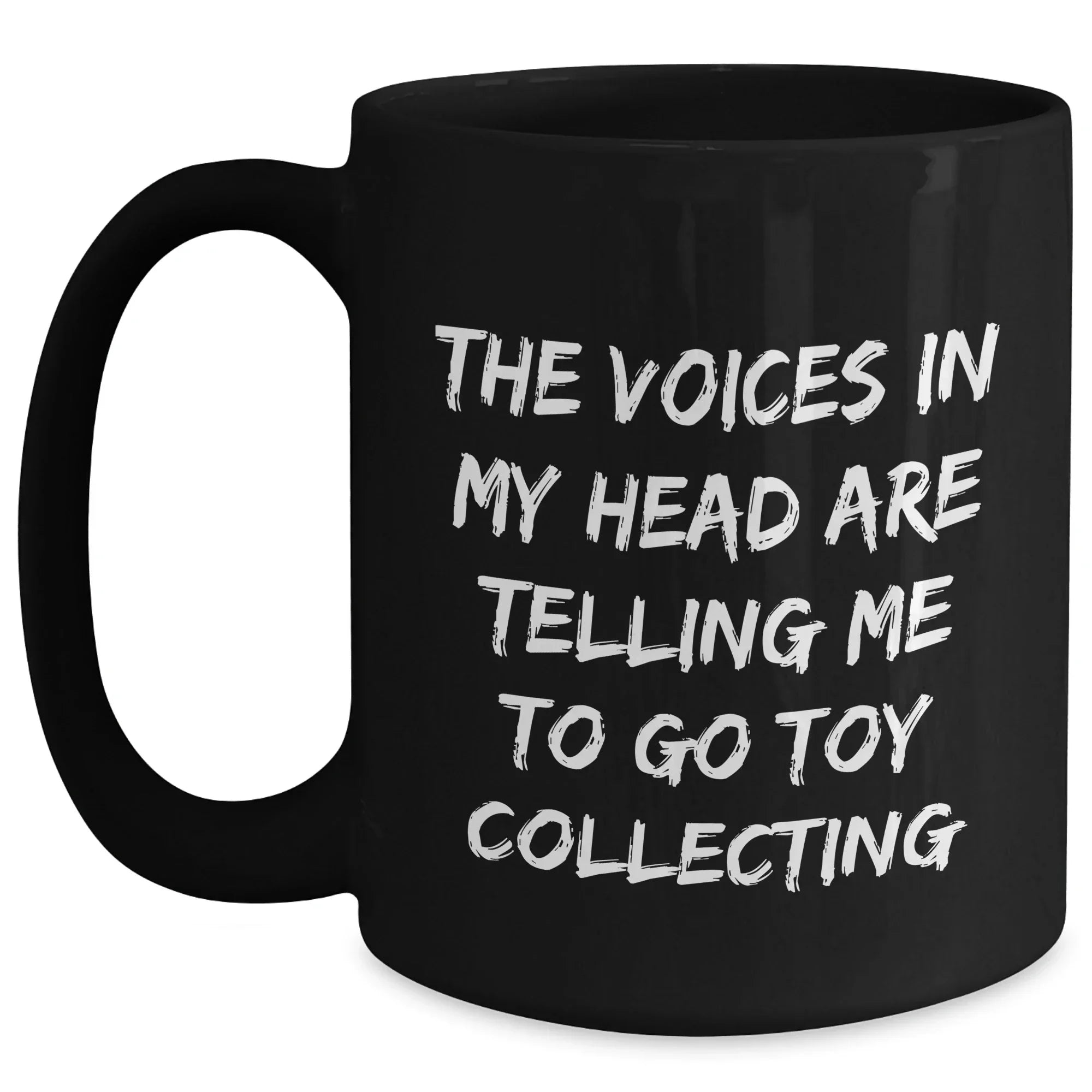 Funny Toy Collecting Gifts, 'The Voices In My Head Are Telling Me To Go Toy Collecting' Black Coffee Mug, Father's Day Unique Gifts from Men to Toy Collecting Enthusiasts