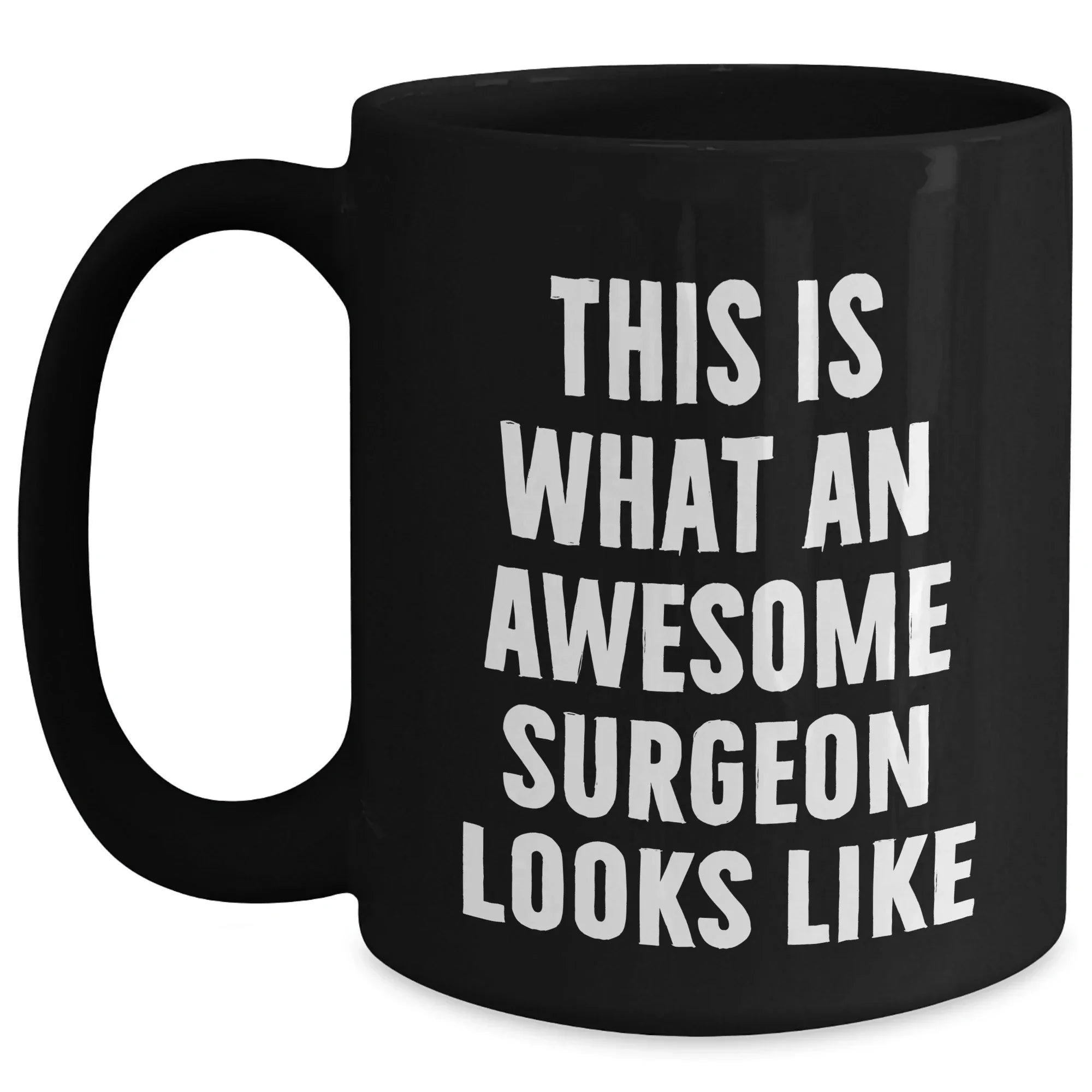 Funny Surgeon Gifts from Men, Unique Black Coffee Mugs for Surgeon Father's Day, Inspirational 'This Is What An Awesome Surgeon Looks Like'