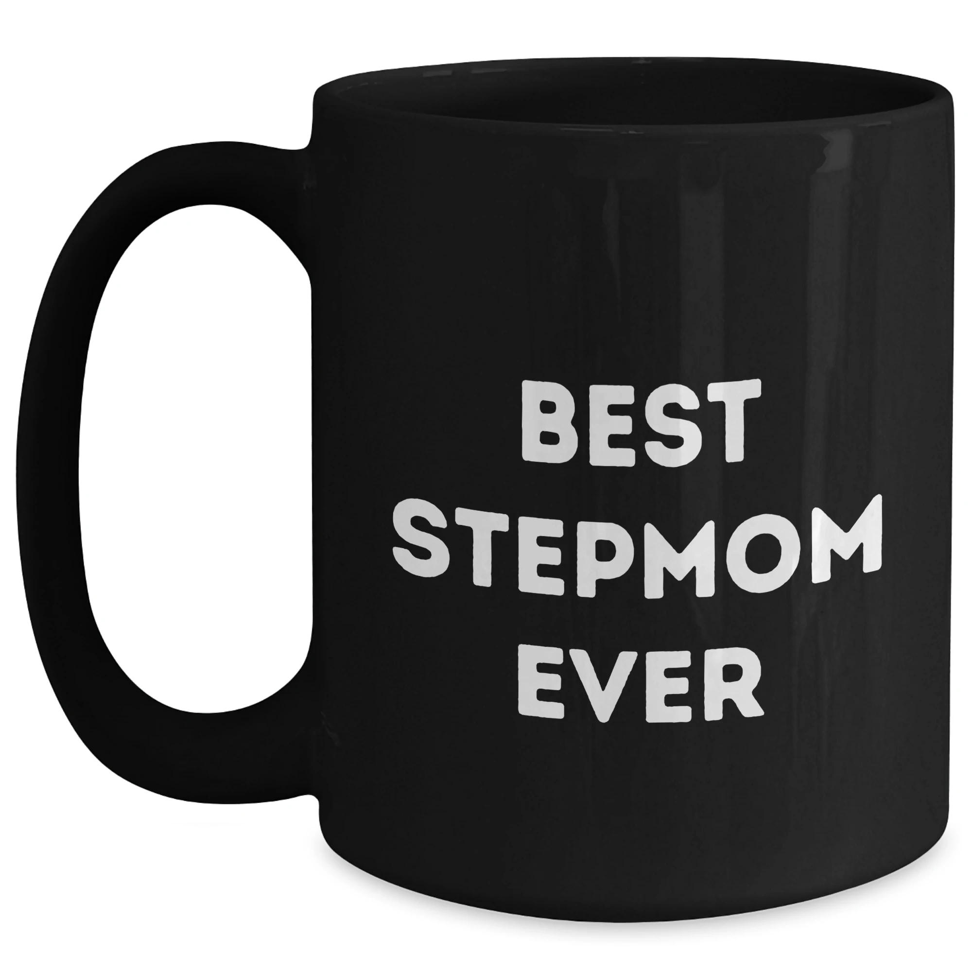 Funny Stepmom Quotes, Best Stepmom Ever Gifts from Friends, Black Coffee Mug for Stepmom on Father's Day, Gifts for Stepmom