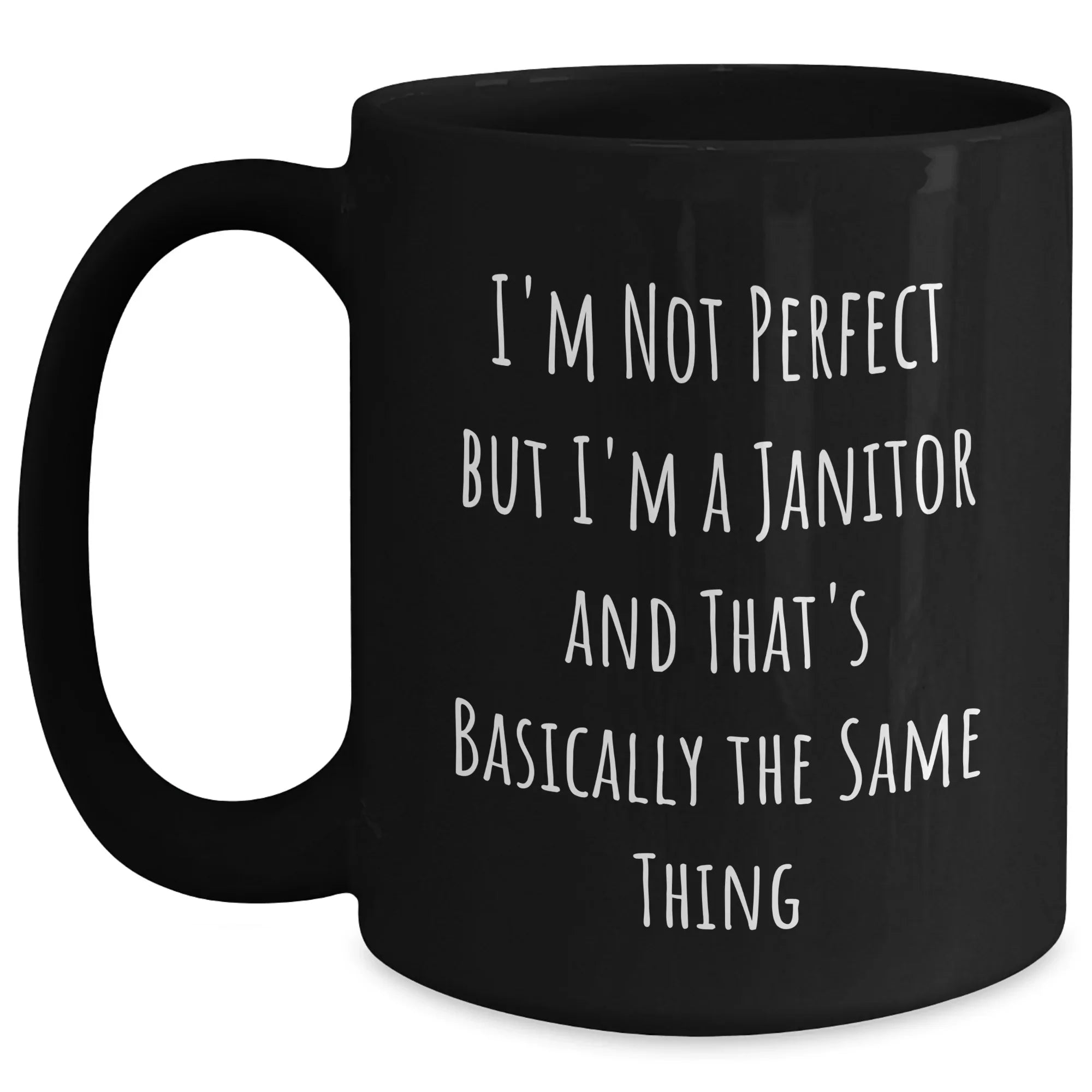 Funny Janitor Gifts, Motivational Quote Coffee Mug, Gifts from Friends for Janitor Dad, Black 11oz, Perfect Father's Day Unique Gifts