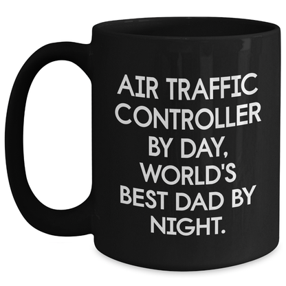 Air Traffic Controller Funny Coffee Mug Gifts from Dad to Air Traffic Controller Friends - Main