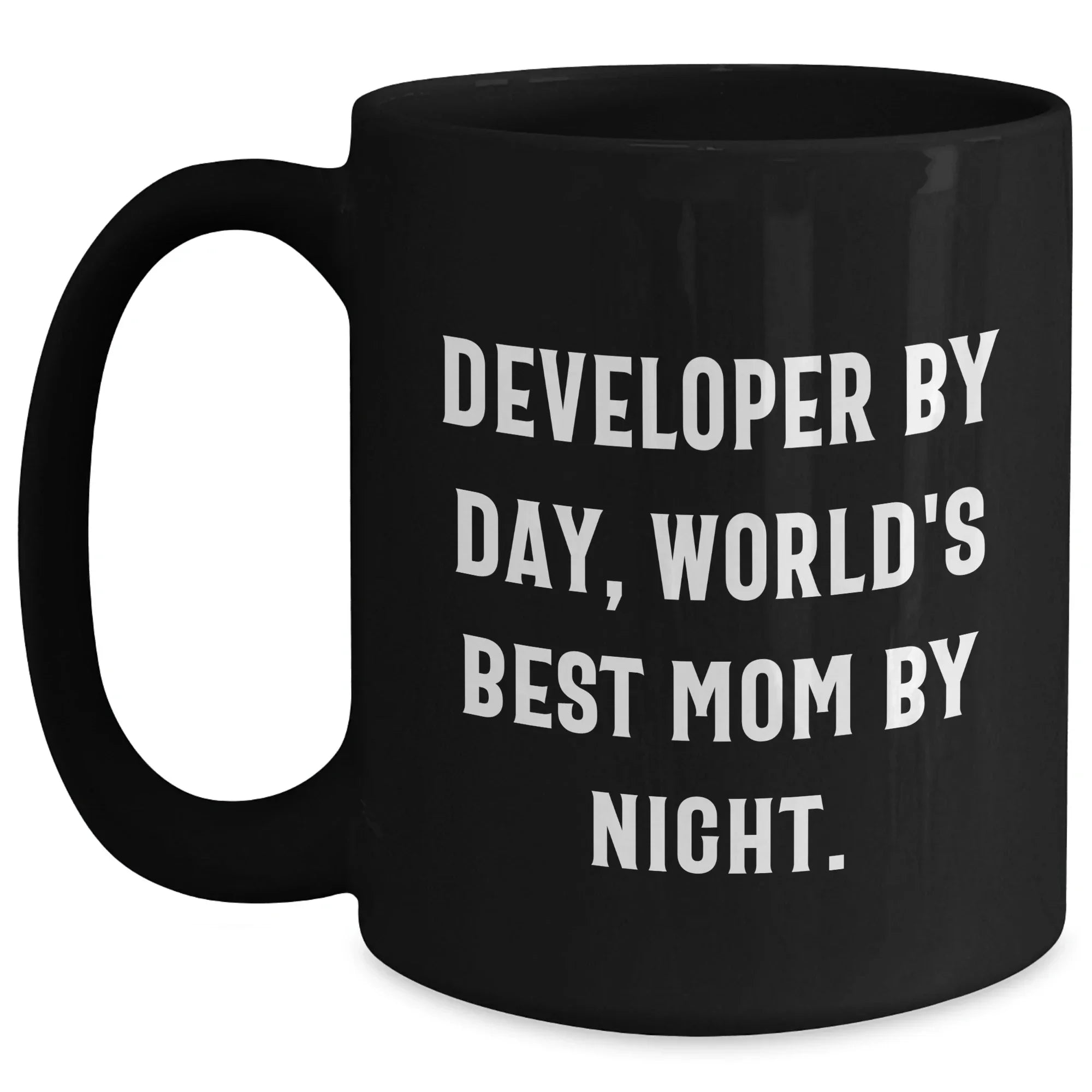 Developer Gifts from Mom - 'Developer By Day, World's Best Mom By Night.' Funny Quote Black Coffee Mug for Graduation