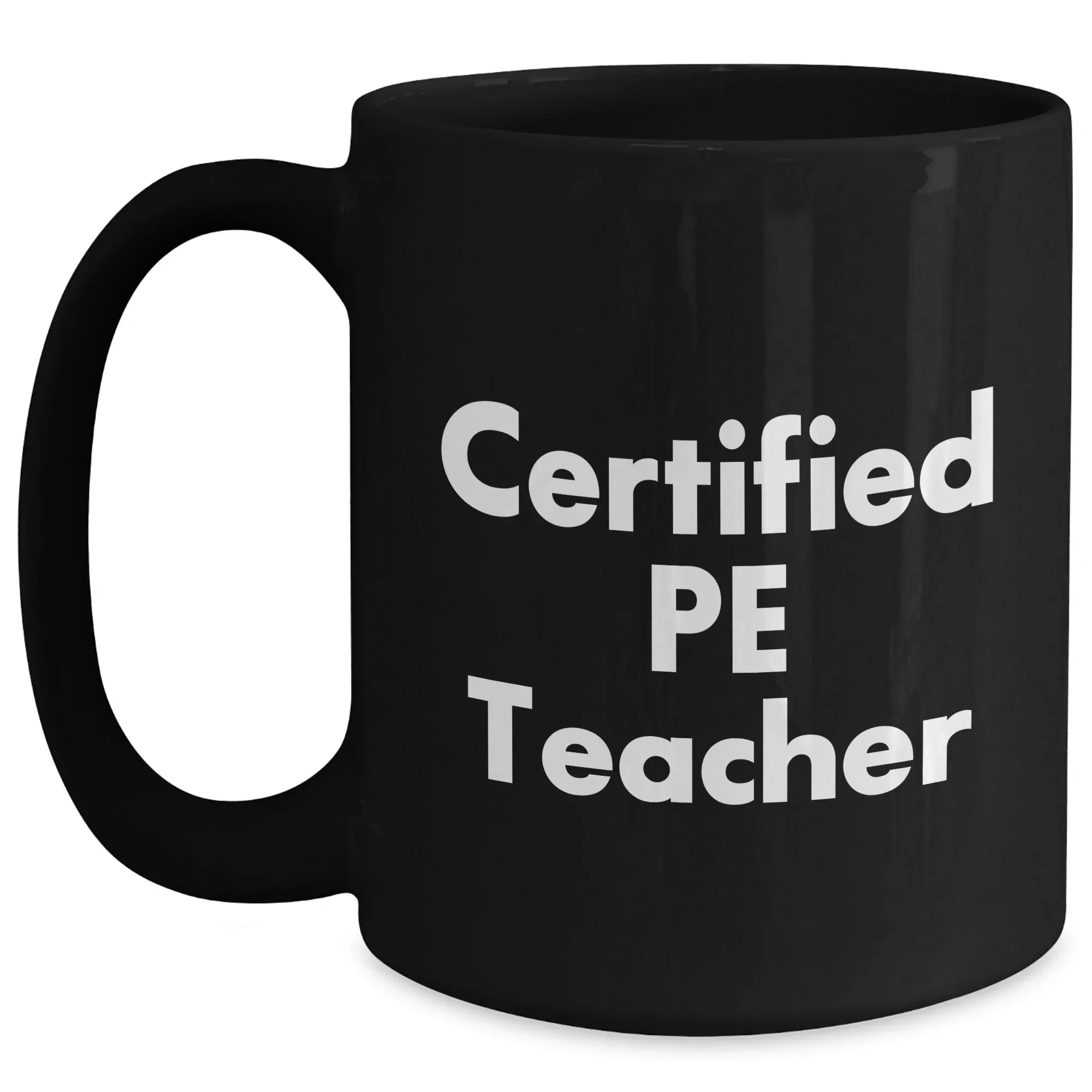 Funny PE Teacher Quote Black Coffee Mug Gifts from Friends to PE Teacher on Father's Day