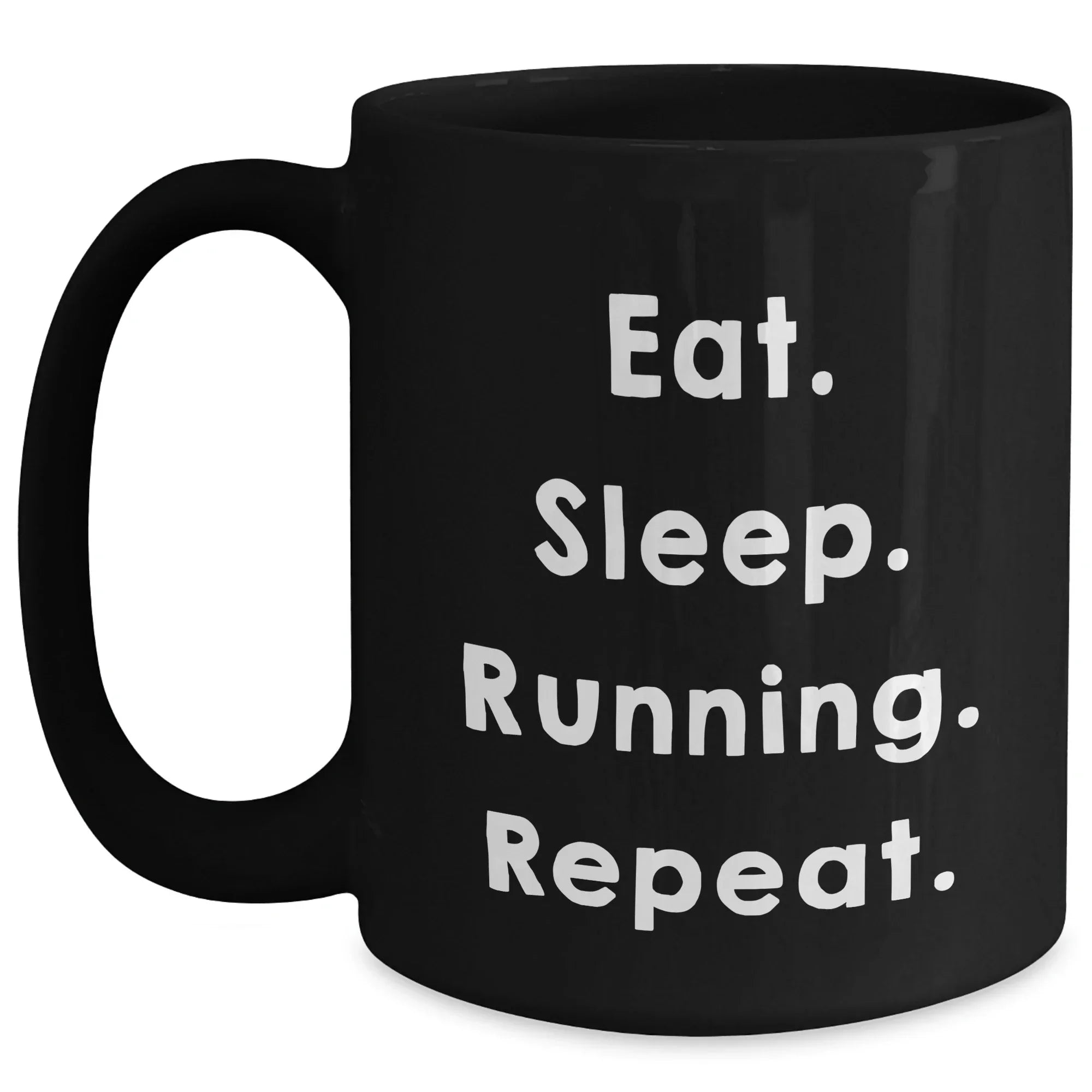 Funny Running Gifts from Friends - Eat. Sleep. Running. Repeat. Black Coffee Mug for Father's Day