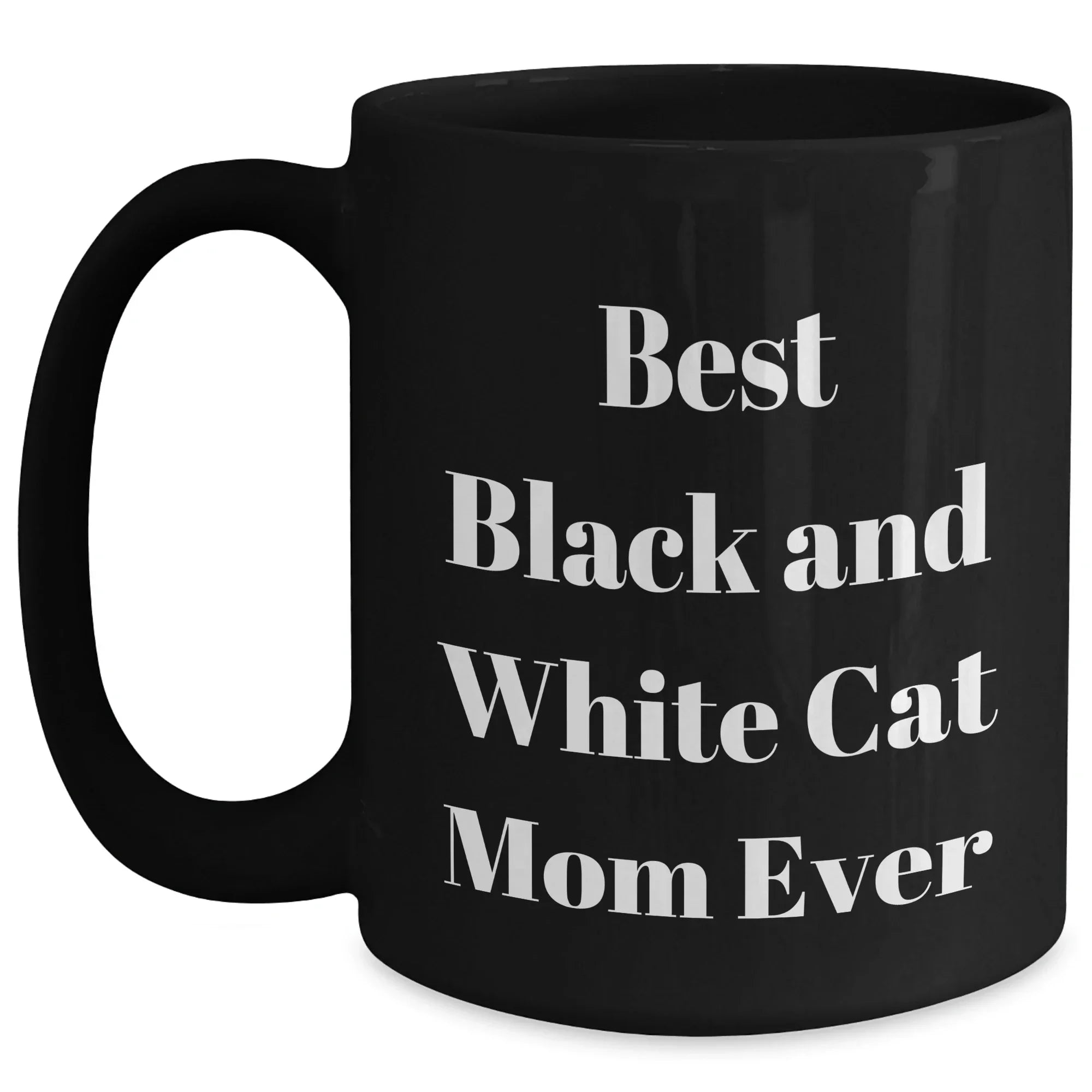 Funny Black and White Cat Mom Ever Gifts from Mom to Dad, Unique Black Coffee Mug for Father's Day