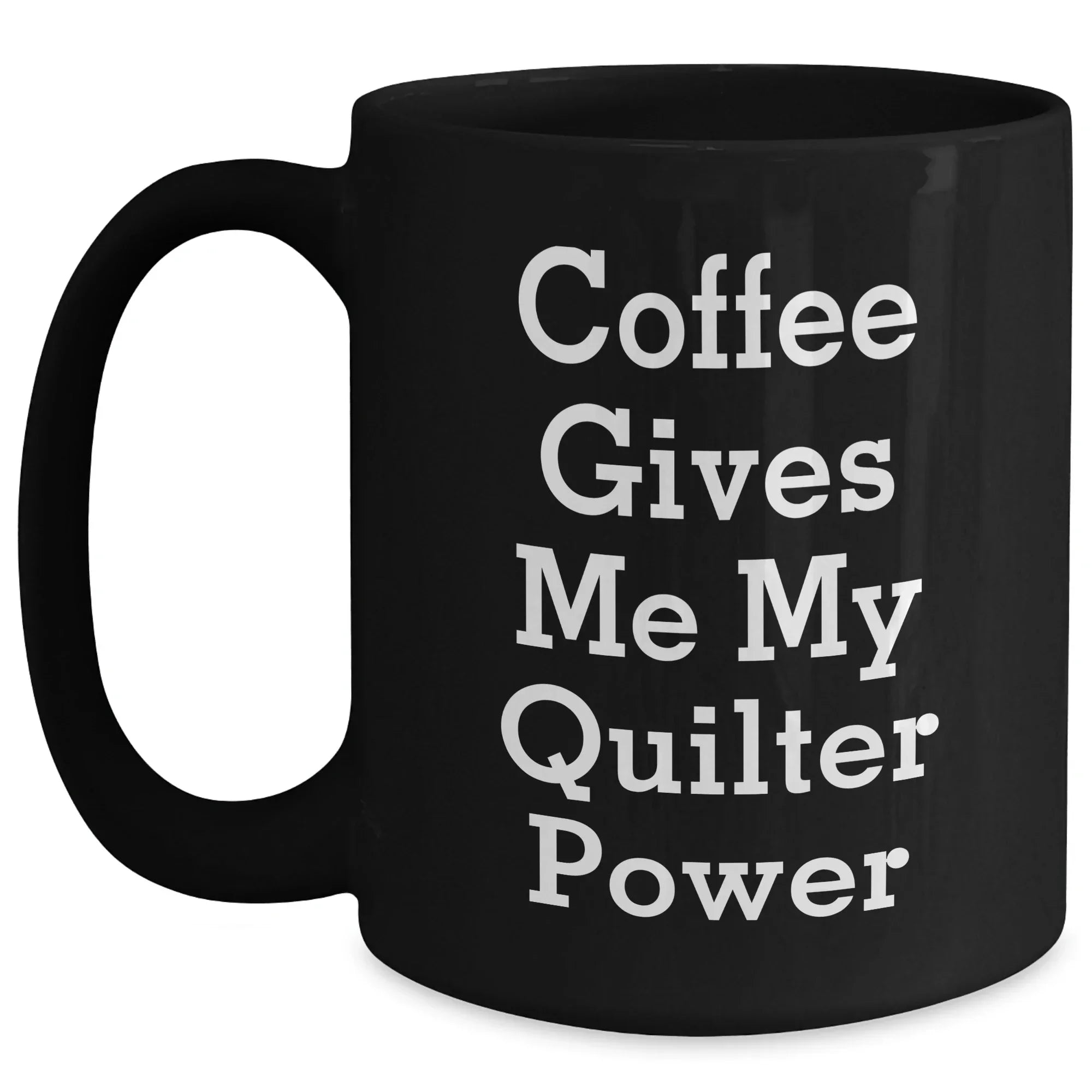 Quilter's Coffee Kickstart, Funny Graduation Gift from Friends to Quilter, Black Coffee Mug