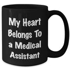 Funny Medical Assistant Gifts from Friends, Cute Graduation Unique Gifts for Medical Assistant, My Heart Belongs To A Medical Assistant Black Coffee Mug, Gifts from Friends to Medical Assistant