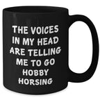 Hobby Horsing Gifts from Men to Hobby Horsing Friends - Funny Quote Coffee Mug for Father's Day