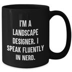 Landscape Designer Gifts, Funny Quote Black Coffee Mug, Gifts from Friends, Unique Mother's Day Unique Gifts for Her
