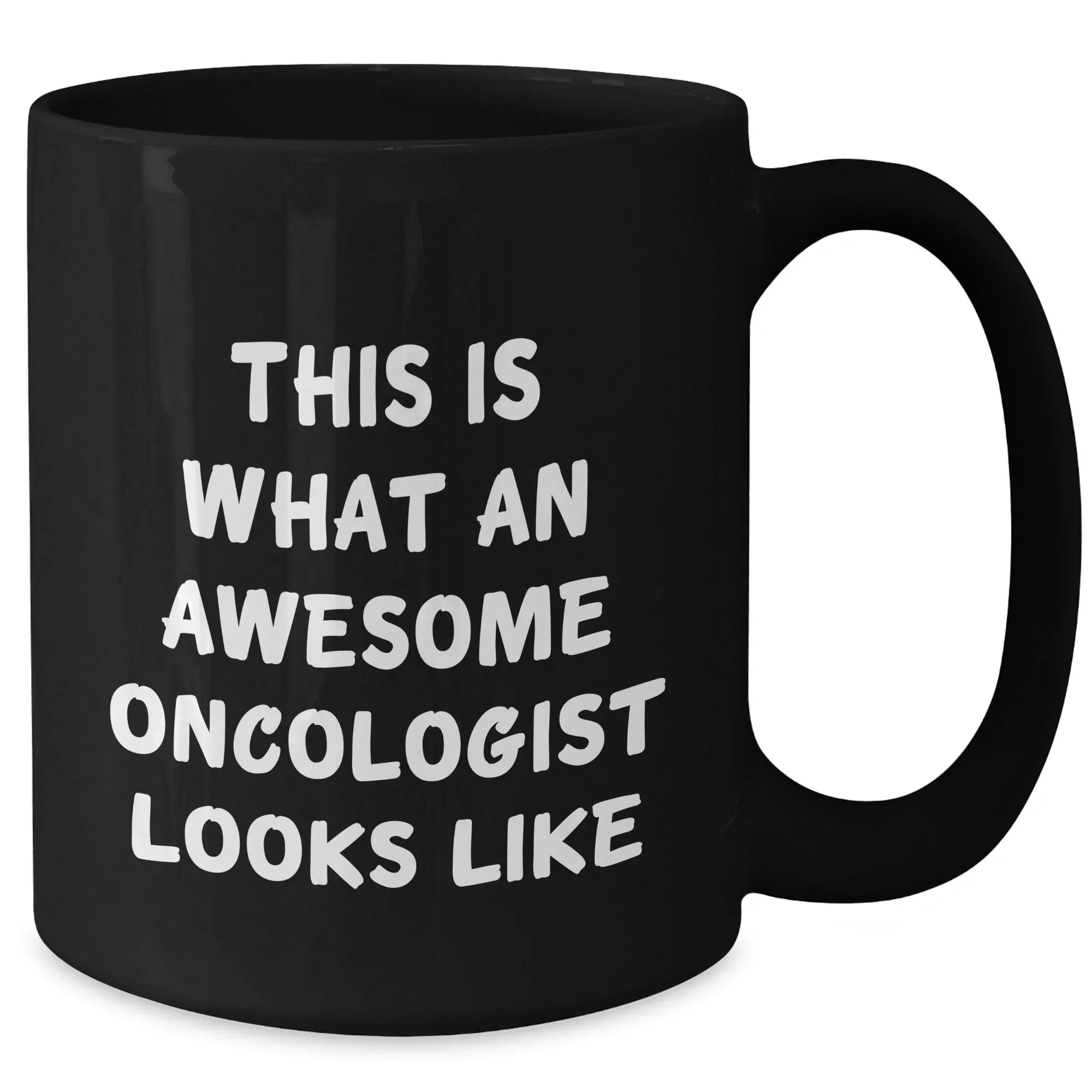 Oncologist Gifts, Funny Quote, Black Coffee Mug, Gifts from Men, Gifts for Oncologist - 'This Is What An Awesome Oncologist Looks Like'