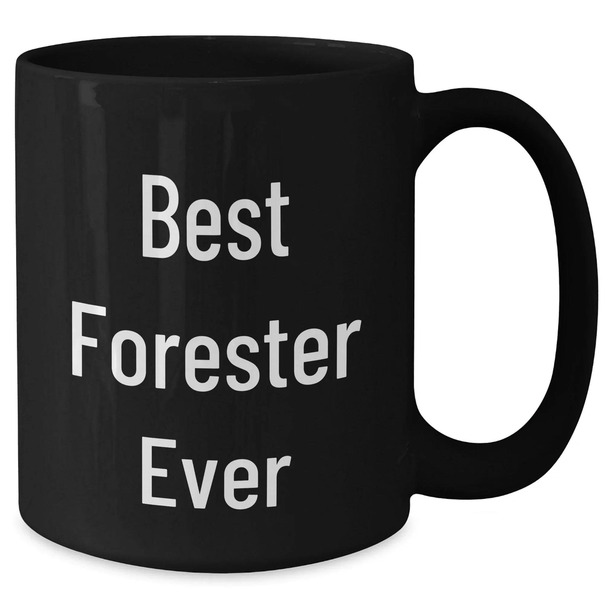 Funny Forester Gifts - 'Best Forester Ever' Black Coffee Mug for Men, Unique Father's Day Unique Gifts from Family, Friends, or Coworkers