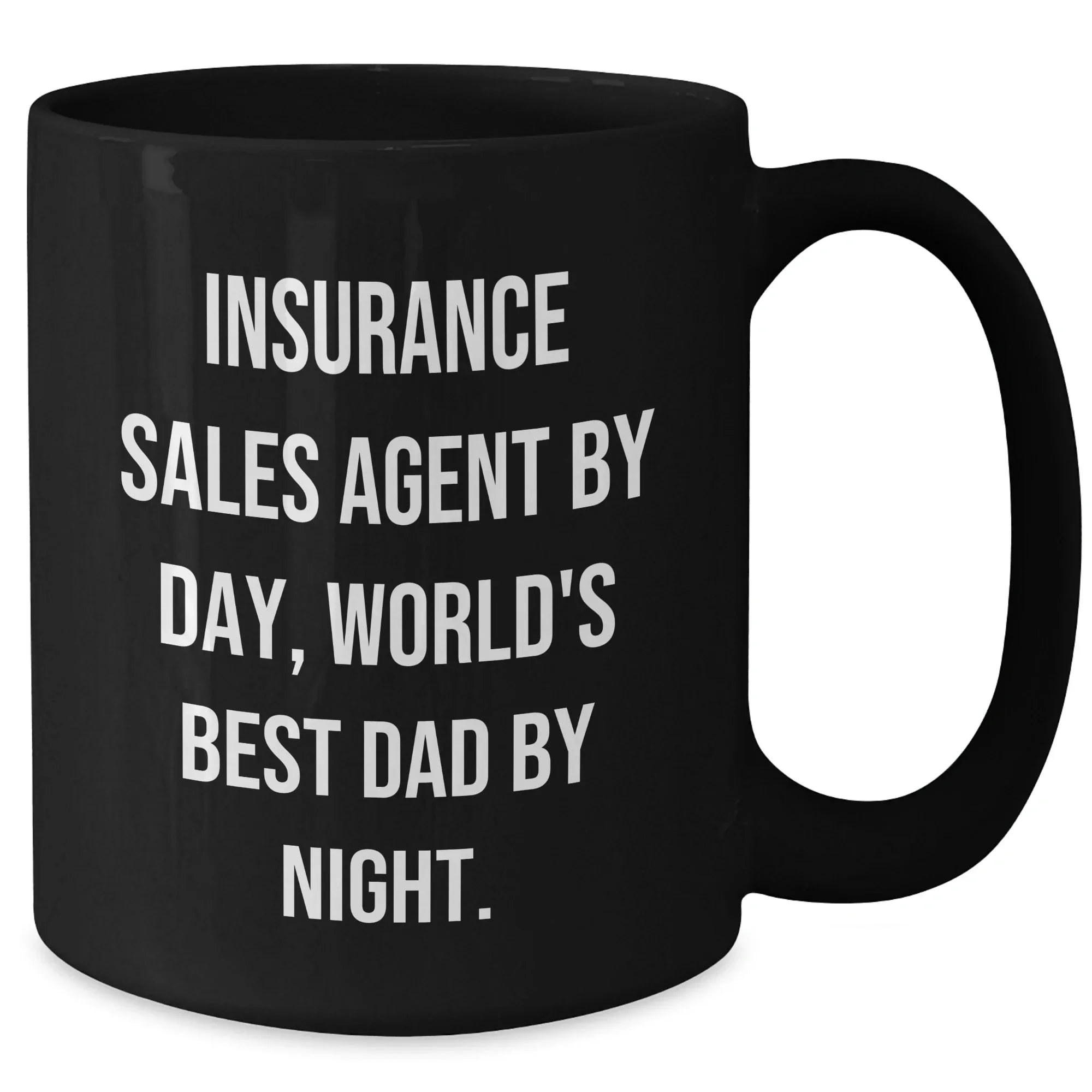 Insurance Sales Agent Funny Mugs Gifts for Men from Family on Father's Day, 'Insurance Sales Agent By Day, World's Best Dad By Night.' Black Coffee Mug