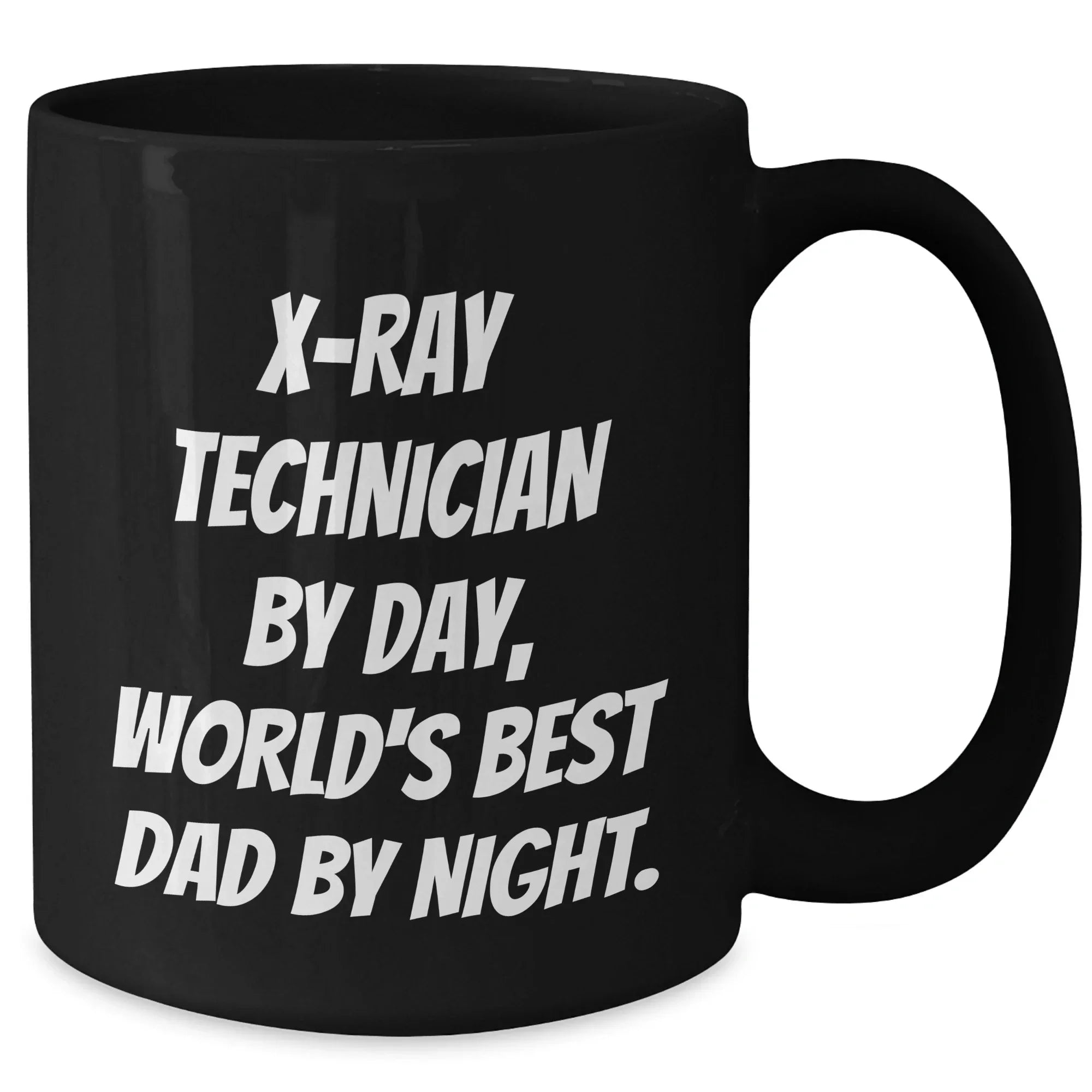 X-Ray Technician Gifts - Funny Black Coffee Mug, 'X-ray Technician By Day, World's Best Dad By Night.' - Graduation Unique Gifts from Men, For X-Ray Technician