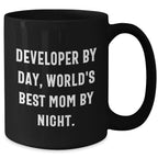 Developer Gifts from Mom - 'Developer By Day, World's Best Mom By Night.' Funny Quote Black Coffee Mug for Graduation