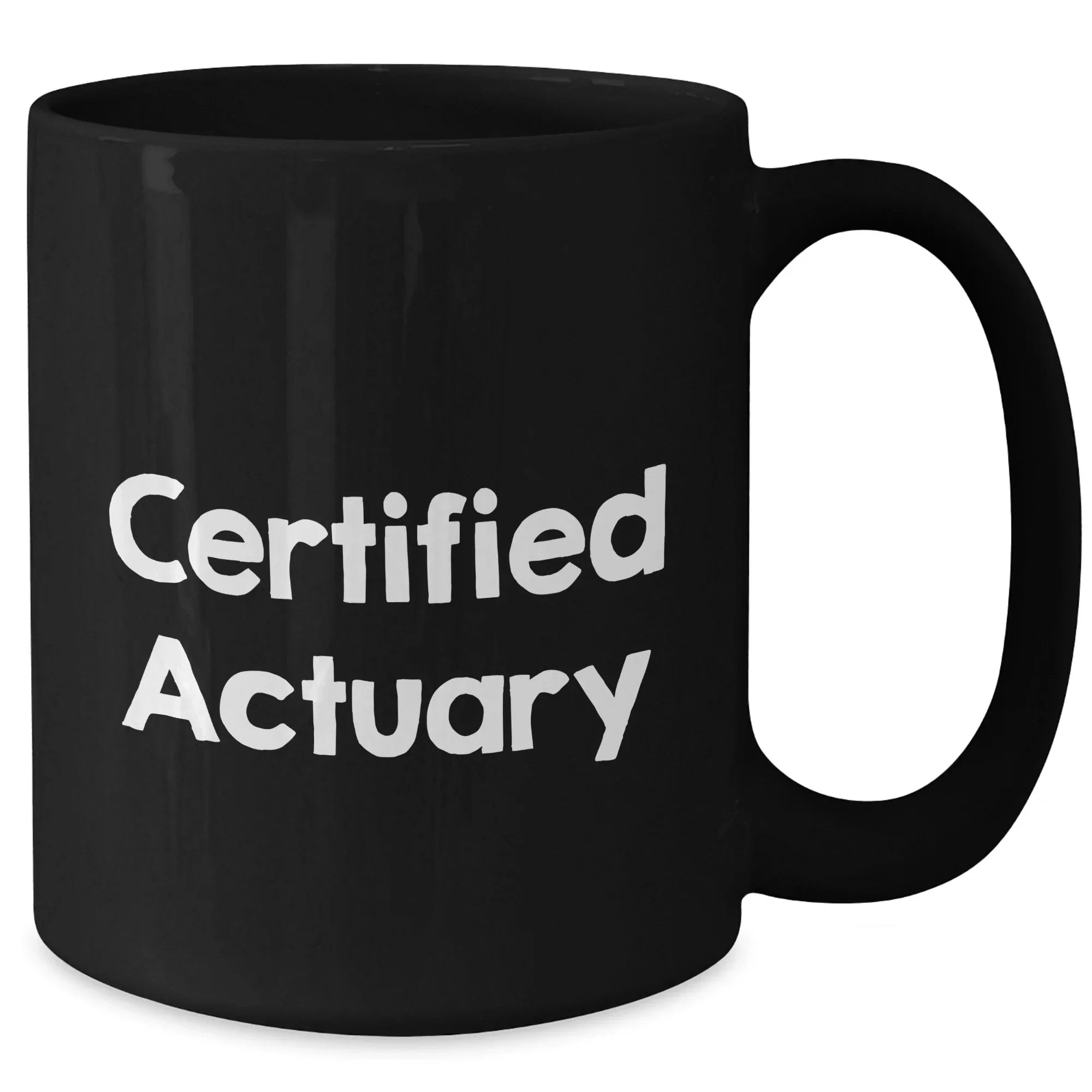 Funny Actuary Quote Gifts for Men from Friends on Father's Day Unique Black Coffee Mugs