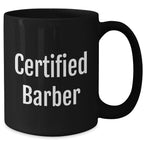Funny Gifts from Friends for Certified Barbers - 'You're the Cut!' Black Coffee Mug for Father's Day