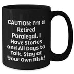 Paralegal Humor Black Coffee Mug, Funny Quote Gift for Paralegal Friends, Gifts from Family for Mother's Day