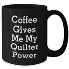 Quilter's Coffee Kickstart, Funny Graduation Gift from Friends to Quilter, Black Coffee Mug