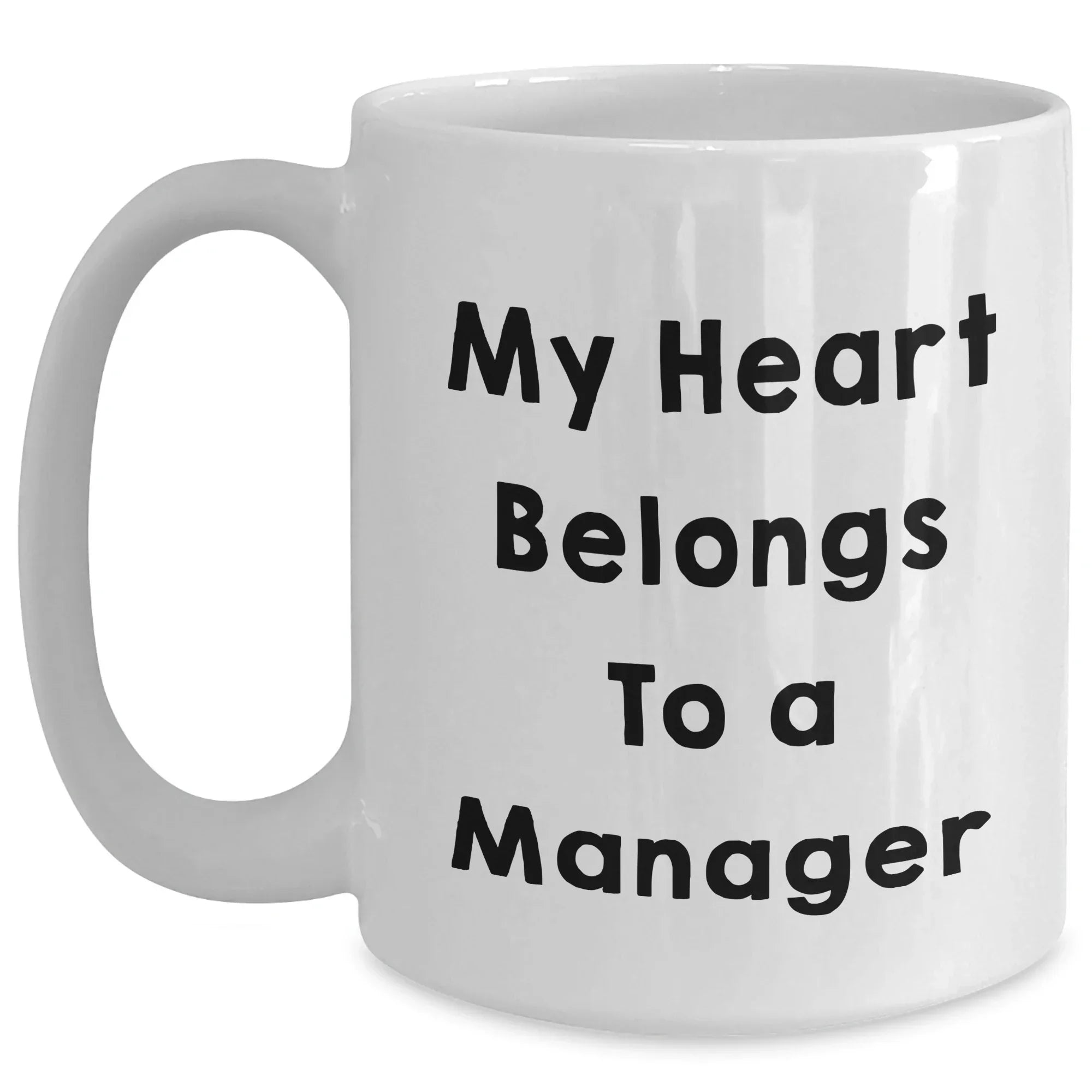 Funny Manager Quotes Gifts from Friends for Manager White Coffee Mug - Graduation Unique Gifts