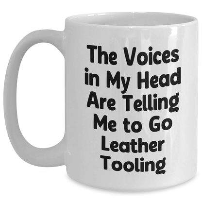 Leather Tooling Gifts, Funny Quote Mug, Gifts from Men to Leather Tooling Enthusiasts, Perfect Father's Day White Coffee Mug for Him - Main