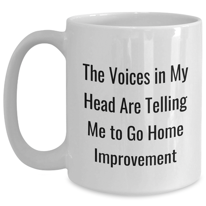 Funny Home Improvement Gifts from Friends for Men, White Coffee Mug with Quotes, Perfect for Father's Day - Main